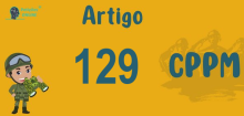 Art 129 do CPPM » Jurisprudência Atualizada «