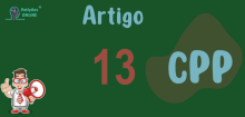 Art 13 do CPP » Jurisprudência Atualizada «