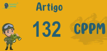 Art 132 do CPPM » Jurisprudência Atualizada «