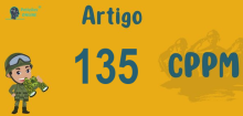 Art 135 do CPPM » Jurisprudência Atualizada «