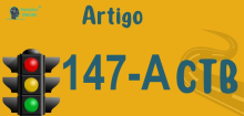 Art 147-A do CTB » Jurisprudência Atualizada «