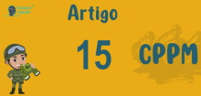 Art 15 do CPPM » Jurisprudência Atualizada «