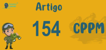 Art 154 do CPPM » Jurisprudência Atualizada «