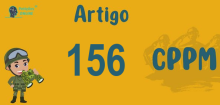 Art 156 do CPPM » Jurisprudência Atualizada «