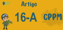 Art 16-A do CPPM » Jurisprudência Atualizada «