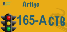 Art 165-A do CTB » Jurisprudência Atualizada «