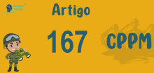 Art 167 do CPPM » Jurisprudência Atualizada «
