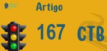 Art 167 do CTB » Jurisprudência Atualizada «