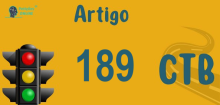 Art 189 do CTB » Jurisprudência Atualizada «