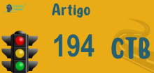Art 194 do CTB » Jurisprudência Atualizada «