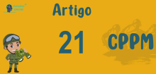 Art 21 do CPPM » Jurisprudência Atualizada «