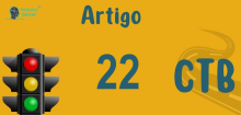 Art 22 do CTB » Jurisprudência Atualizada «