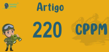 Art 220 do CPPM » Jurisprudência Atualizada «