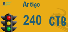 Art 240 do CTB » Jurisprudência Atualizada «