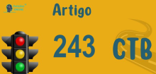 Art 243 do CTB » Jurisprudência Atualizada «