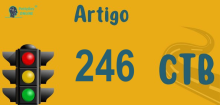 Art 246 do CTB » Jurisprudência Atualizada «