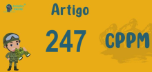 Art 247 do CPPM » Jurisprudência Atualizada «