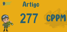 Art 277 do CPPM » Jurisprudência Atualizada «