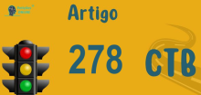 Art 278 do CTB » Jurisprudência Atualizada «