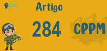 Art 284 do CPPM » Jurisprudência Atualizada «
