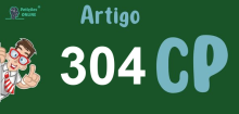 Art 304 do CP » Jurisprudência Atualizada «