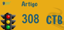 Art 308 do CTB » Jurisprudência Atualizada «