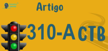 Art 310-A do CTB » Jurisprudência Atualizada «