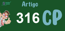 Art 316 do CP » Jurisprudência Atualizada «