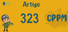 Art 323 do CPPM » Jurisprudência Atualizada «