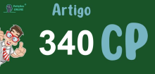 Art 340 do CP » Jurisprudência Atualizada «