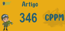 Art 346 do CPPM » Jurisprudência Atualizada «
