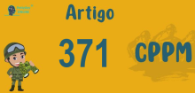Art 371 do CPPM » Jurisprudência Atualizada «