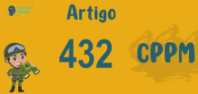 Art 432 do CPPM » Jurisprudência Atualizada «