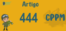 Art 444 do CPPM » Jurisprudência Atualizada «
