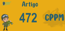 Art 472 do CPPM » Jurisprudência Atualizada «