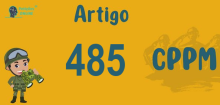 Art 485 do CPPM » Jurisprudência Atualizada «
