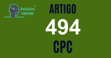 Art 494 do CPC » Jurisprudência Atualizada «