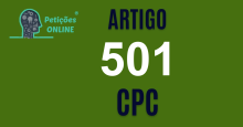 Art 501 do CPC » Jurisprudência Atualizada «