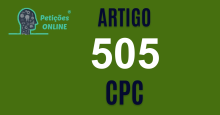 Art 505 do CPC » Jurisprudência Atualizada «