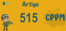 Art 515 do CPPM » Jurisprudência Atualizada «