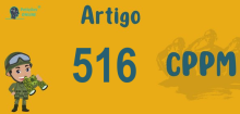 Art 516 do CPPM » Jurisprudência Atualizada «