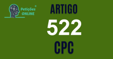 Art 522 do CPC » Jurisprudência Atualizada «