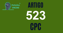 Art 523 do CPC » Jurisprudência Atualizada «