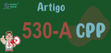 Art 530-A do CPP » Jurisprudência Atualizada «