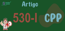 Art 530-I do CPP » Jurisprudência Atualizada «