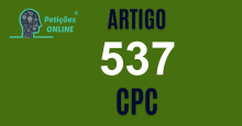 Art 537 do CPC » Jurisprudência Atualizada «