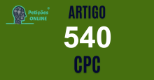 Art 540 do CPC » Jurisprudência Atualizada «