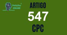 Art 547 do CPC » Jurisprudência Atualizada «