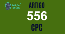 Art 556 do CPC » Jurisprudência Atualizada «