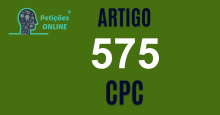 Art 575 do CPC » Jurisprudência Atualizada «